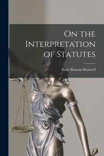 On the Interpretation of Statutes - Paperback