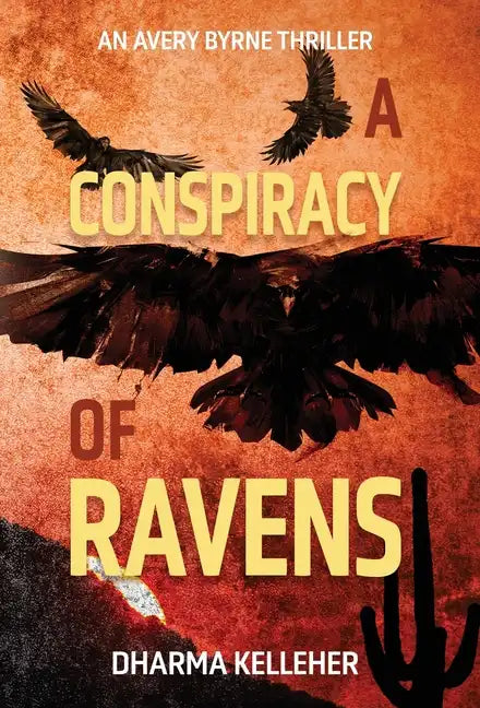 A Conspiracy of Ravens: An Avery Byrne Crime Thriller - Hardcover