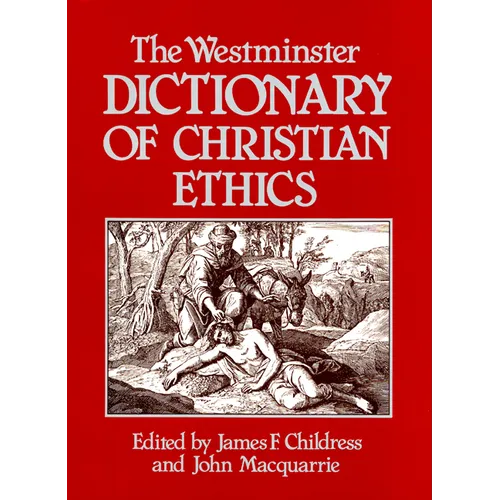 The Westminster Dictionary of Christian Ethics - Paperback