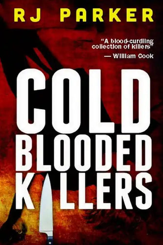 Cold Blooded Killers - Paperback