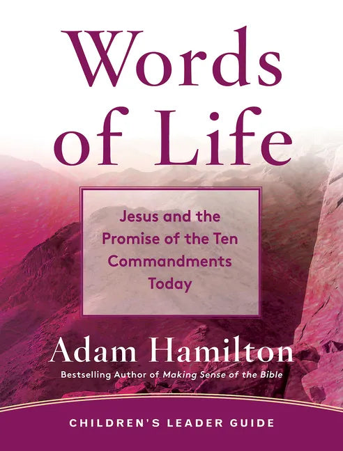 Words of Life Children's Leader Guide: Jesus and the Promise of the Ten Commandments Today - Paperback