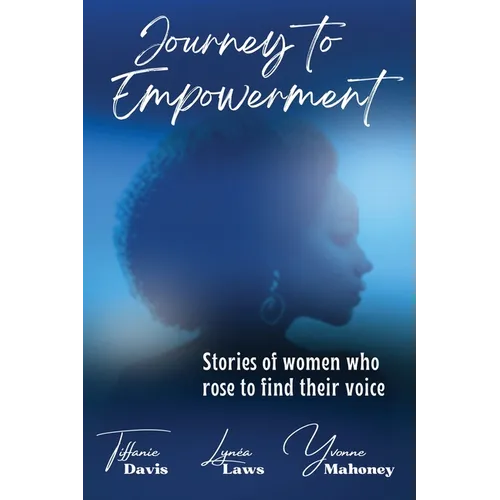 Journey to Empowerment - Paperback