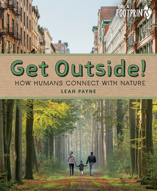 Get Outside!: How Humans Connect with Nature - Hardcover