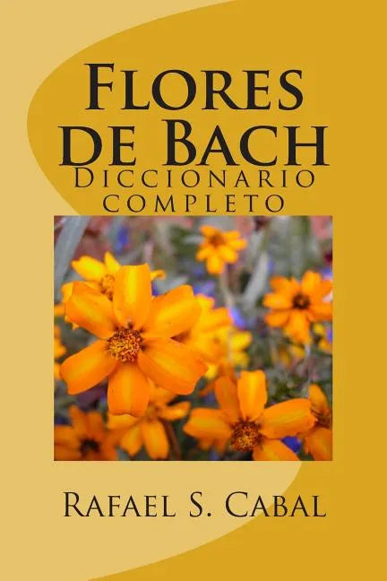 Flores de Bach: Diccionario completo - Paperback