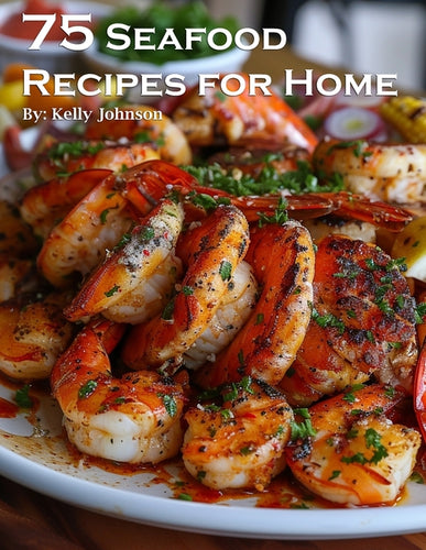 75 Seafood Recipes for Home - Paperback