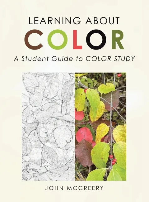 Learning About Color: A Student Guide to Color Study - Hardcover
