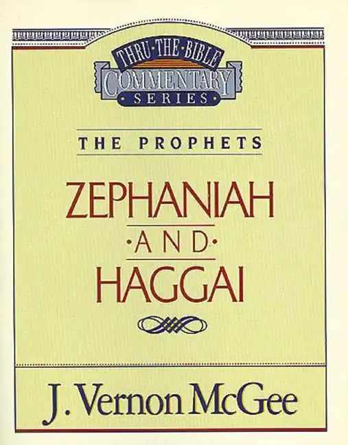 Thru the Bible Vol. 31: The Prophets (Zephaniah/Haggai) - Paperback