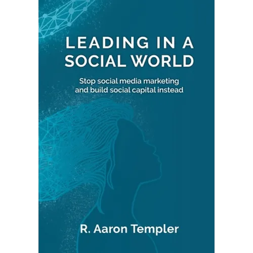 Leading in a Social World - Hardcover