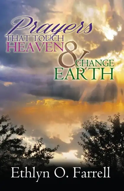 Prayers That Touch Heaven And Change Earth - Paperback