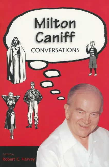 Milton Caniff: Conversations - Paperback