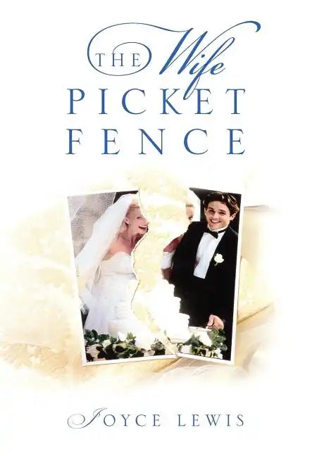 The Wife Picket Fence - Hardcover
