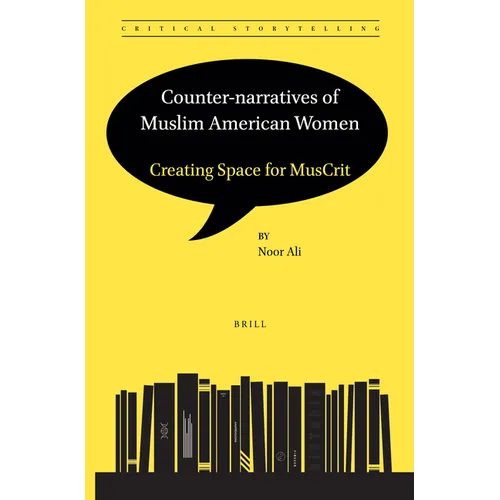 Counter-Narratives of Muslim American Women: Creating Space for Muscrit - Paperback