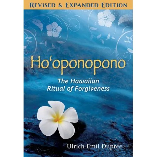 Ho'oponopono: The Hawaiian Ritual of Forgiveness - Paperback