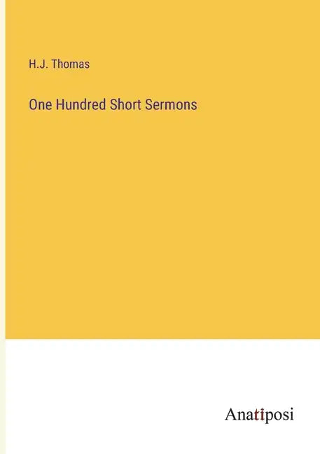 One Hundred Short Sermons - Paperback