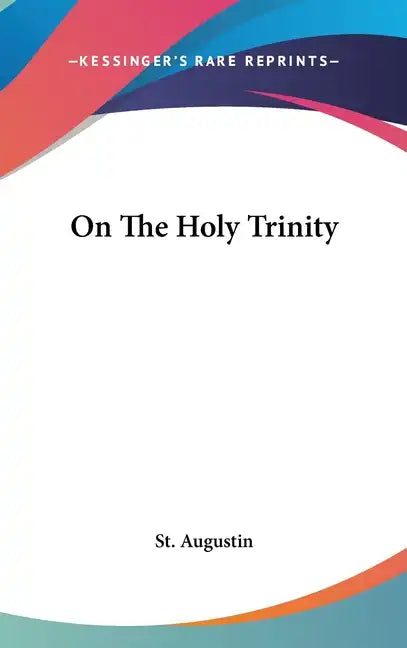 On The Holy Trinity - Hardcover