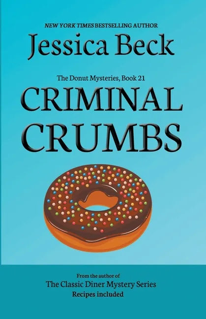 Criminal Crumbs - Paperback