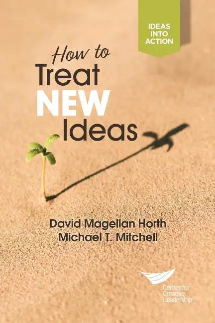 How to Treat New Ideas - Paperback
