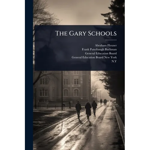 The Gary Schools - Paperback