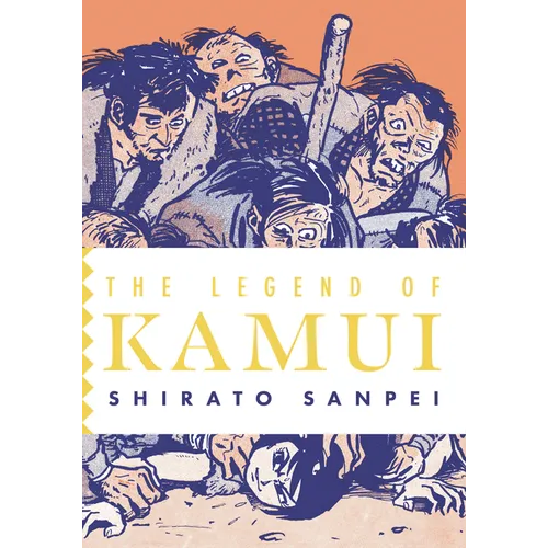 The Legend of Kamui: Volume One - Paperback