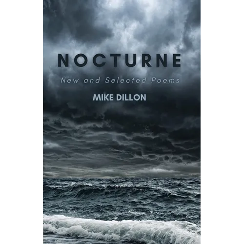 Nocturne: New and Selected Poems - Paperback