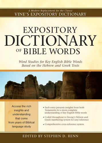 Expository Dictionary of Bible Words: Word Studies for Key English Bible Words Based on the Hebrew and Greek Texts - Hardcover
