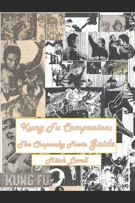 Kung Fu Companion: The Chopsocky Movie Guide - Paperback