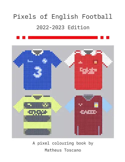 Pixels of English Football - 2022/2023 - Paperback