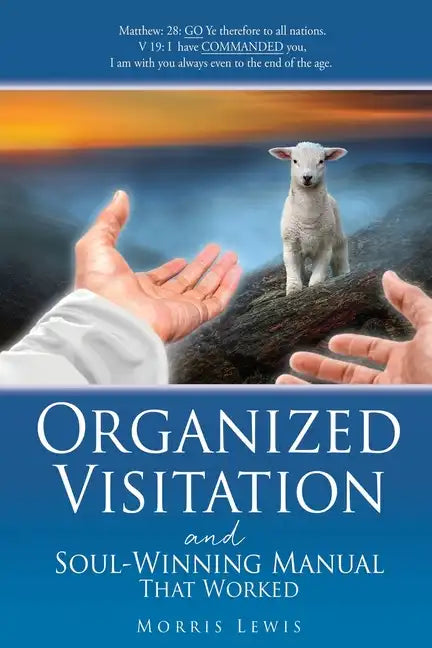 Organized Visitation and Soul-Winning Manual That Worked - Paperback