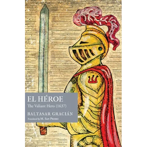 El H?roe: The Valiant Hero (1637) - Hardcover