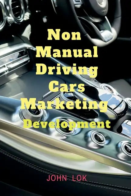 Non Manual Driving Cars Marketing - Paperback