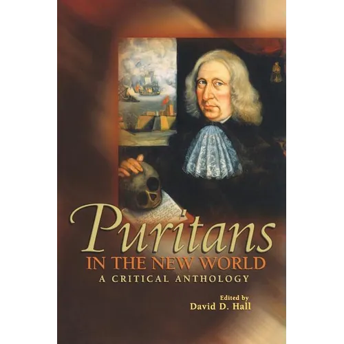 Puritans in the New World: A Critical Anthology - Paperback
