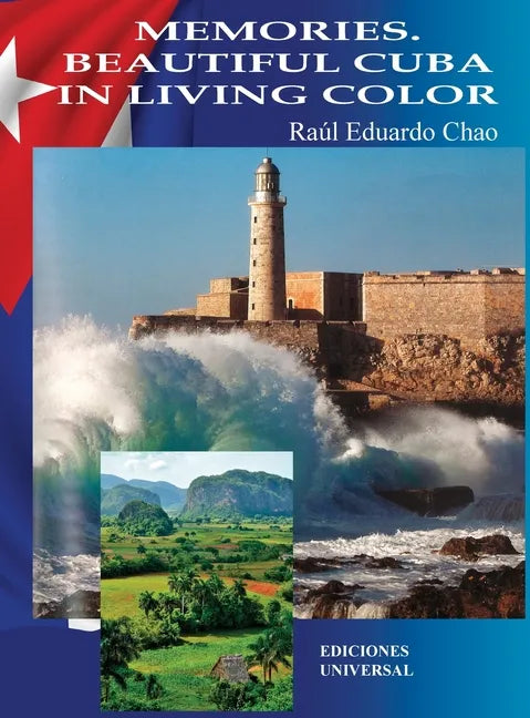 Memories. Beautiful Cuba in Living Color: Memories. Beautiful Cuba in Living Color - Hardcover