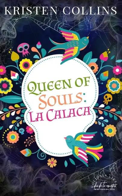Queen of Souls: La Calaca - Paperback