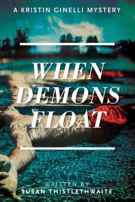 When Demons Float: A Kristin Ginelli Mystery - Paperback
