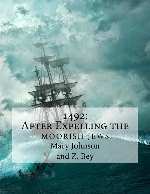 1492: After Expelling the Moorish Jews - Paperback
