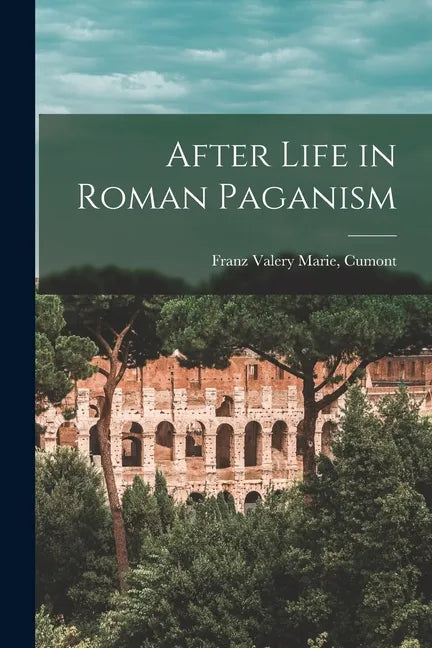 After Life in Roman Paganism - Paperback