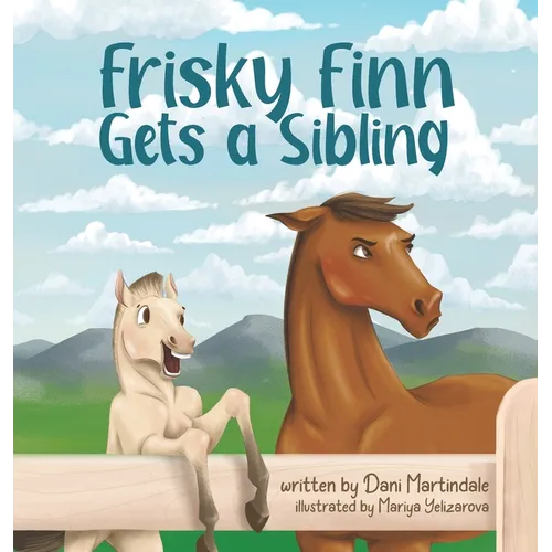 Frisky Finn Gets a Sibling - Hardcover