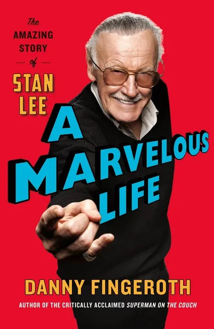 A Marvelous Life: The Amazing Story of Stan Lee - Paperback