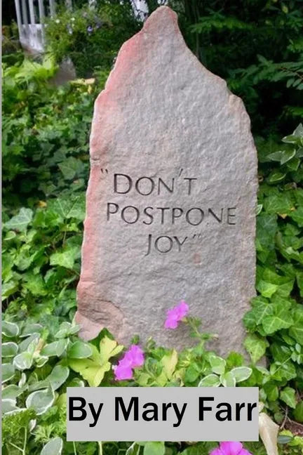 Don't Postpone Joy - Paperback