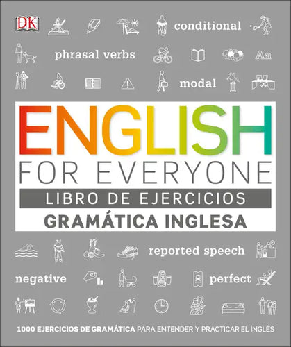 English for Everyone Gramática Inglesa. El Libro de Ejercicios: Más de 1000 Ejercicios Para Entender Y Practicar El Inglés - Paperback