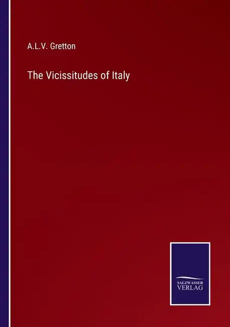The Vicissitudes of Italy - Paperback