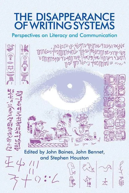 The Disappearance of Writing Systems: Perspectives on Literacy and Communication - Paperback