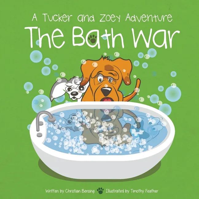 The Bath War: A Tucker and Zoey Adventure - Paperback