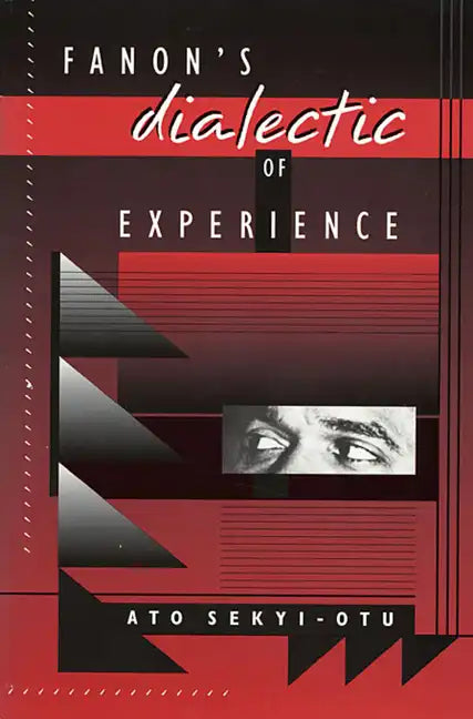 Fanon's Dialectic of Experience - Paperback