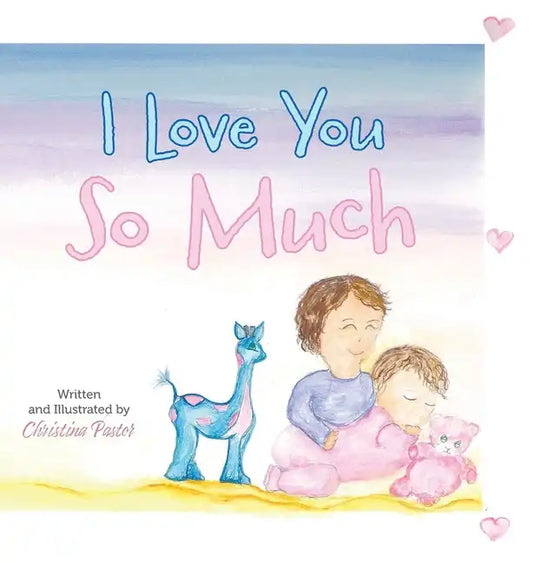 I Love You So Much - Hardcover