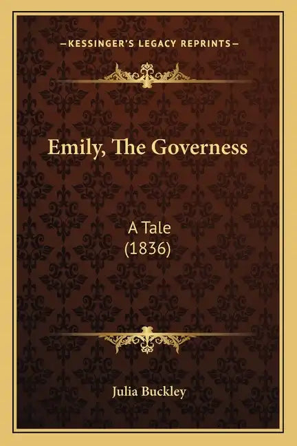 Emily, The Governess: A Tale (1836) - Paperback