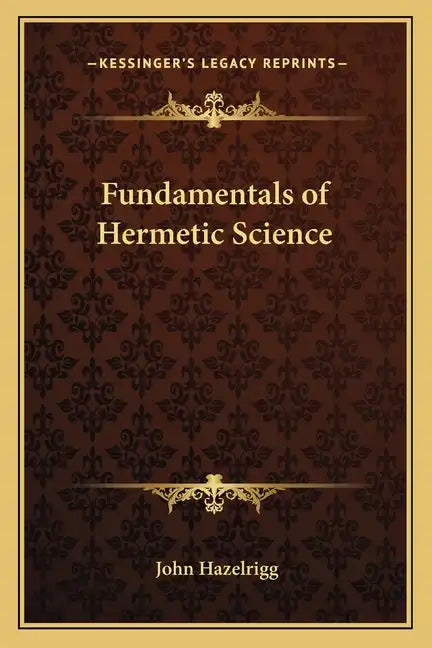 Fundamentals of Hermetic Science - Paperback