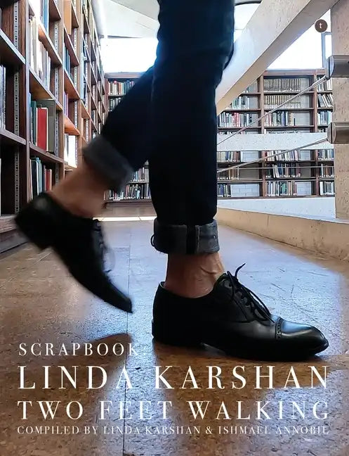 Scrapbook: Linda Karshan / Two Feet Walking - Paperback