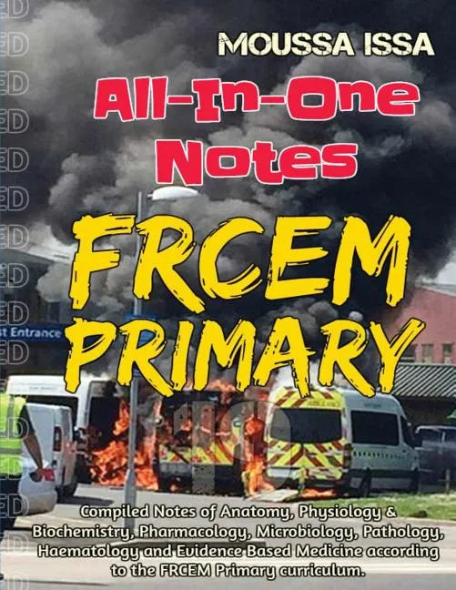 Frcem Primary: All-In-One Notes (2018 Edition, Full Colour) - Paperback
