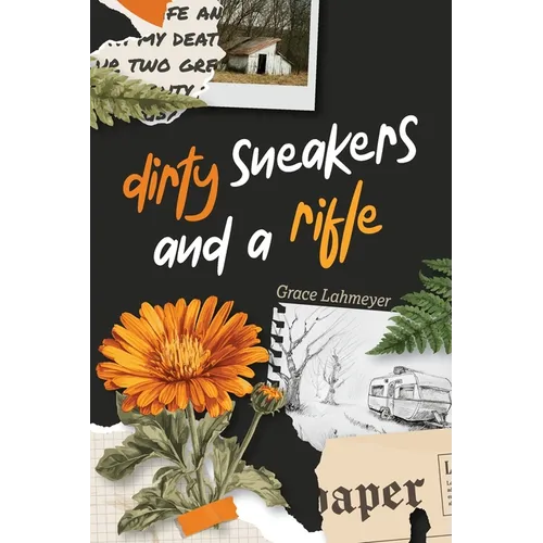 Dirty Sneakers and a Rifle - Paperback